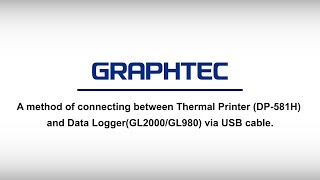 [DP-581H/GL2000/GL980] Connecting between Thermal Printer and Data Logger via USB cable Wealth