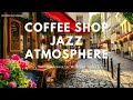 Coffee Shop Jazz Atmosphere: Soft Piano Jazz for Work and Study