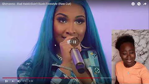 SHENSEEA - Bad Habit/ Don't Rush Freestyle !!! (Raw Cut) REACTION