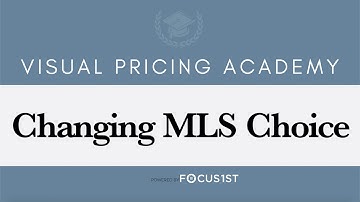 16. Changing Your MLS Choice (The Visual Pricing Academy)