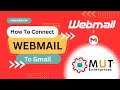 How to Connect Webmail to Gmail 2024 | cPanel Tutorial | MUT Enterprises #webmail #mutenterprises