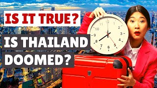 ? Is Thailand Doomed | Living In Thailand | Thailand Tourism