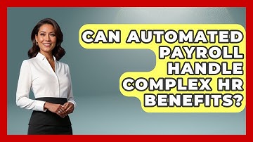 Can Automated Payroll Handle Complex HR Benefits? - Legal And HR SaaS Stack