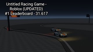 Untitled Racing Game Roblox Hotlap (Update 2) #1 Time - 31.617