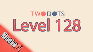 TwoDots Level 128 Gameplay Playthrough