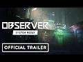 Observer: System Redux - Official Nintendo Switch 2 Trailer | Nintendo Direct June 2026