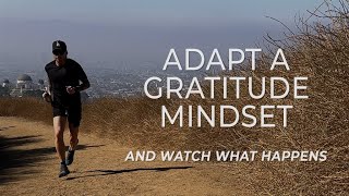 Benefits Of Adapting a Gratitude Mindset