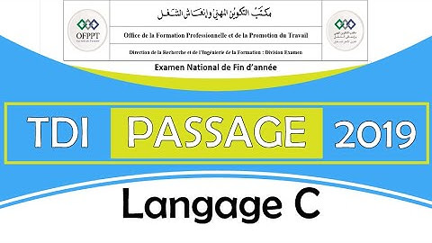 Correction Examen de passage 2019 TDI Langage C partie 01