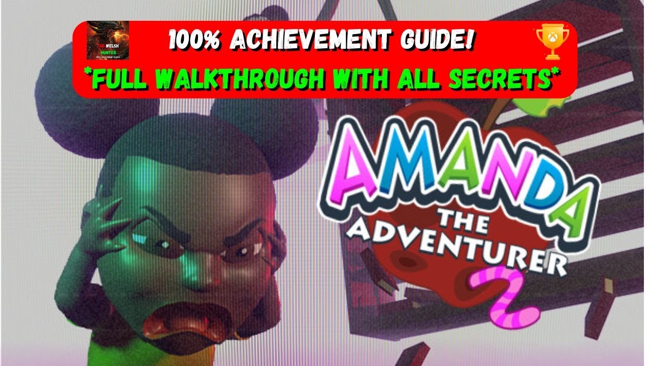 Amanda The Adventurer 2 - 100% Achievement Guide! *FULL Walkthrough with ALL Secrets*