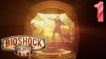 WELCOME TO COLUMBIA! | Bioshock Infinite - Part 1