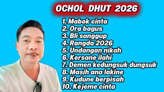 OCHOL DHUT 2026 FULL ALBUM MABOK CINTA - RANGDA 2026 - UNDANGAN NIKAH