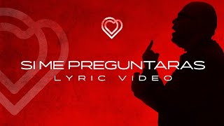 Video thumbnail of "Jon Carlo - Si Me Preguntaras (Lyric Video)"
