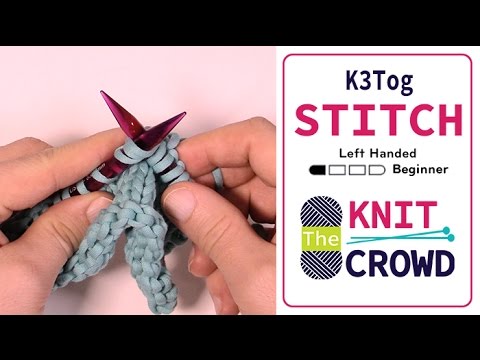Let's Knit: Knit 3 Together - K3 Tog