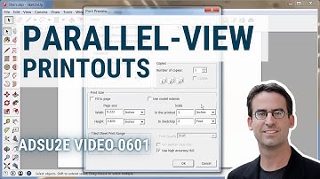 Parallel-Projection Printouts in SketchUp (ADSU2E Video 0601)