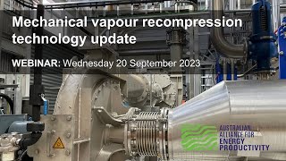 WEBINAR: Mechanical vapour recompression technology update