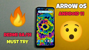💘 ArrowOs with Android 11 | Redmi 9a/9i | High Performance Rom →No Lag=Full Smooth ⚡⚡