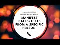 5-MIN Manifest A Text/Call From A Specific Person (FAST RESULTS)