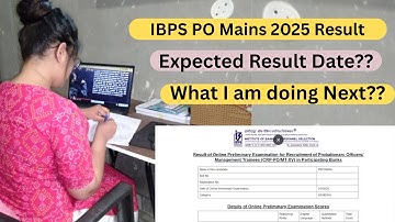IBPS PO Mains Expected Result Date?? What I am Doing Next ?? #ibpspo2025 #ibpspo #bankingexams2025