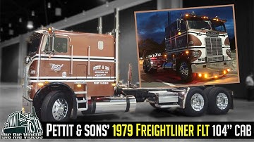 Pettit & Sons’ 1979 freightliner FLT 104” CAB | I
