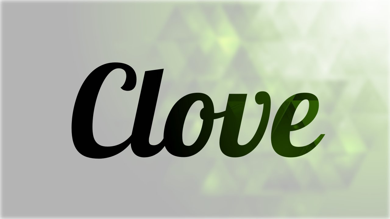 Significado de Clove, nombre para tu bebe niño o niña (origen y personalidad) YouTube