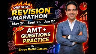 One Shot Marathon Revision - AMT + Questions Practice I CA / CMA Inter I May 26, Sept. 26 & Jan. 27