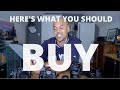 A Video Where I Tell You What to Buy.