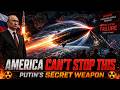 Russia’s Secret Weapon America Can’t Stop