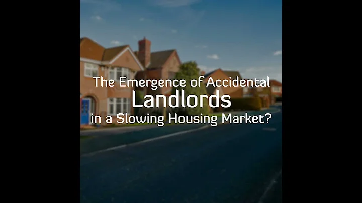 🏡 The Emergence of Accidental Landlords in a Slowing Housing Market?