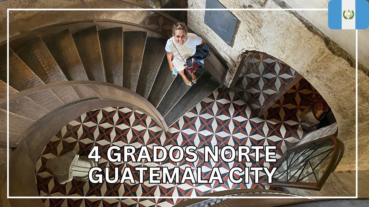 WHERE TO STAY IN GUATEMALA CITY - 4 GRADOS NORTE - YouTube