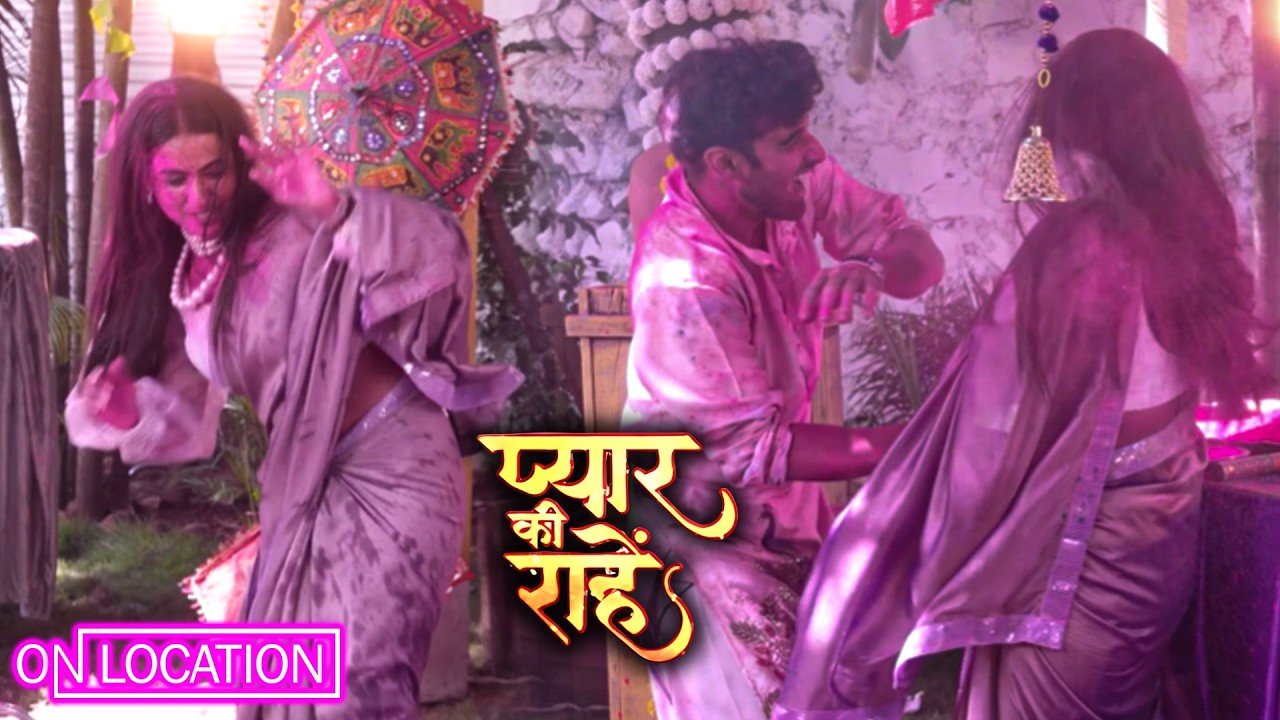 Pyaar Kii RaaheinS2 | Anjali और Ruhan की देखे रंग भरी मस्ती। | On Location | Balaji Telefilms 