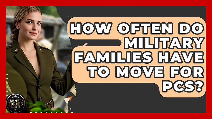How Often Do Military Families Have to Move for PCS? | Armed Forces Insider