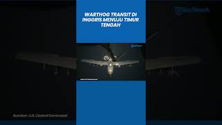 Jet Tempur A-10 Thunderbolt II AS Mendarat di Inggris, Siap Dikerahkan ke Timur Tengah