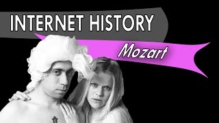 Internet History - Ep 5 - Mozart&#39;s Celebrity