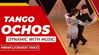 TANGO OCHOS (Dynamic)