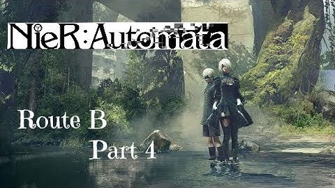 Kitty plays Nier:Automata route B - Part 4 - ENDING B