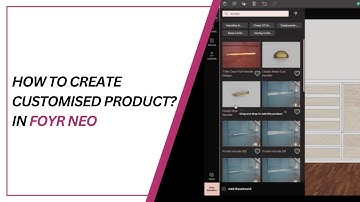 How to create customised product? | Foyr Neo 2.0