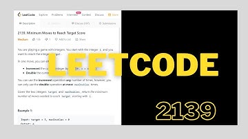 Leetcode 2139 | Minimum Moves to Reach Target Score