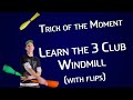 Learn 3club wall plane windmill  club class spintegration  juggling tutorial