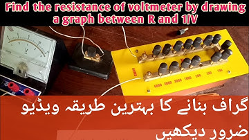 Find the resistance of voltmeter by drawing a graph between R and 1/V || Physics practical