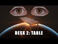Desk 2: Table