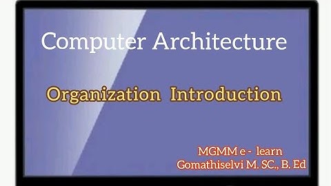 Computer Architecture and Organization/What is architecture /What is Organization of computer Tamil