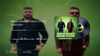 MİRAN AHMED -  AKUSTİK POTPORİ  HALAY  [] Resimi