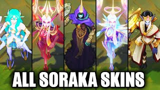 All Soraka Skins Spotlight (League of Legends)