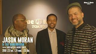 JASON MORAN & THE BANDWAGON featuring TARUS MATEEN & NASHEET WAITS  @Blue Note Tokyo（2018.1.23 tue.）