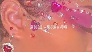 la di die - nessa barrett & jxdn [slowed   reverb]