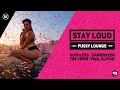 DECIBEL OUTDOOR - STAY LOUD | PUSSY LOUNGE MADNESS | PAUL ELSTAK, DARKRAVER, RUTHLESS & THE VIPER