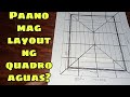 Paano mag Layout ng Quadro Aguas/Kuwatro Agwas |Maynard Collado