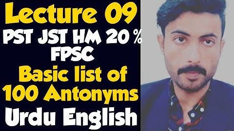 Job Test Preparation | PST JST HM Fpsc NTS IBA PCS Screening | 100 Antonyms | Urdu English