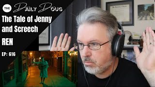 Classical Composer Reaction/Analysis: REN - The Tale of Jenny & Screech - The Daily Doug (Ep. 616)