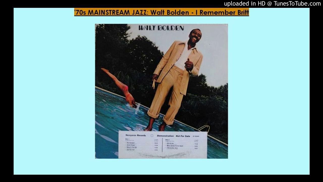 '70s MAINSTREAM JAZZ: Walt Bolden - I Remember Britt
